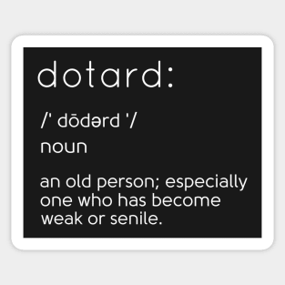 Dotard - Definition (White) Sticker